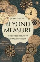 Beyond Measure: The Hidden History of Measurement Main
