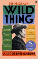 Wild Thing: A Life of Paul Gauguin Main