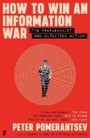 How to Win an Information War: The Propagandist Who Outwitted Hitler: BBC R4 Book of the Week Main