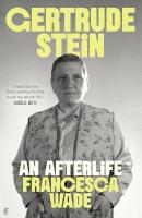 Gertrude Stein: An Afterlife Main