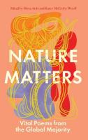 Nature Matters: Vital Poems from the Global Majority Main