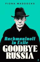 Goodbye Russia: Rachmaninoff in Exile Main