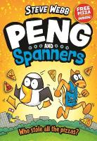 Peng and Spanners: For fans of Bunny vs Monkey and Dogman Main