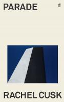 Parade: WINNER OF THE GOLDSMITHS PRIZE Main