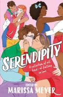 Serendipity: A gorgeous collection of stories of all kinds of falling in love . . . Main