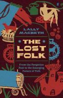 Lost Folk: From the Forgotten Past to the Emerging Future of Folk Main