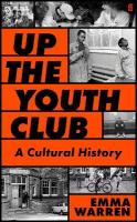 Up the Youth Club: Illuminating a Hidden History Main