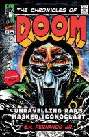 Chronicles of DOOM: Unravelling Rap's Masked Iconoclast Main