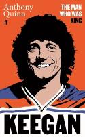 Keegan: The Man Who Was King Main