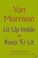 Lit Up Inside / Keep 'Er Lit: The Collected Lyrics Main