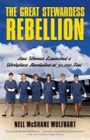 Great Stewardess Rebellion: How Women Launched a Workplace Revolution at 30,000 Feet