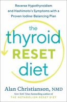 Thyroid Reset Diet: Reverse Hypothyroidism and Hashimoto's Symptoms with a Proven  Iodine-Balancing Plan 