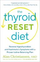 Thyroid Reset Diet: Reverse Hypothyroidism and Hashimoto's Symptoms with a Proven  Iodine-Balancing Plan