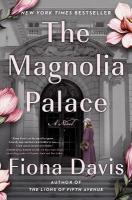 Magnolia Palace: A Novel