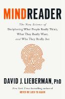 Mindreader: The New Science of Deciphering What People Really Think, What They Really  Want, and Who They Really Are 