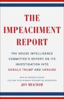 Impeachment Report: The House Intelligence Committee's Report on Its Investigation into Donald  Trump and Ukraine