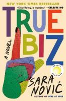 True Biz: Reese's Book Club: A Novel