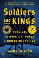 Soldiers and Kings: Survival and Hope in the World of Human Smuggling