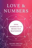 Love and Numbers: Using Numerology to Decode Your Relationships 3rd Revised edition