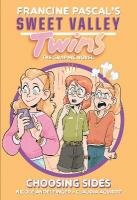 Sweet Valley Twins: Choosing Sides: (A Graphic Novel)