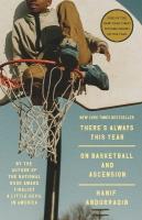 There's Always This Year: On Basketball and Ascension