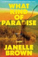 What Kind of Paradise: A Novel