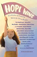 Hope Wins: A Collection of Inspiring Stories for Young Readers