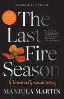 Last Fire Season: A Personal and Pyronatural History