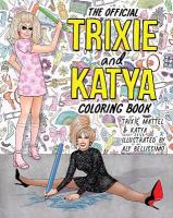 Official Trixie and Katya Coloring Book