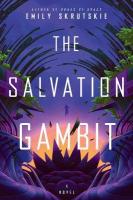 Salvation Gambit: A Novel