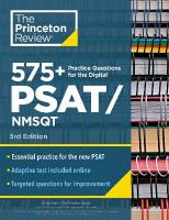 575plus Practice Questions for the Digital PSAT/NMSQT, 3rd Edition: Book plus Online / Extra Preparation to Help Achieve an Excellent Score