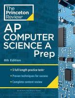 Princeton Review AP Computer Science A Prep, 2024: 5 Practice Tests plus Complete Content Review plus Strategies & Techniques
