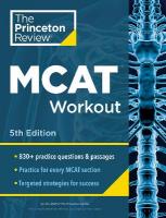 Princeton Review MCAT Workout, 5th Edition: 830plus Practice Questions & Passages for MCAT Scoring Success