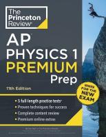 Princeton Review AP Physics 1 Premium Prep: 5 Practice Tests plus Complete Content Review plus Strategies & Techniques 11th Revised edition