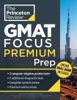 Princeton Review GMAT Focus Premium Prep: 3 Full-Length CAT Practice Exams plus 2 Diagnostic Tests plus Complete Content  Review