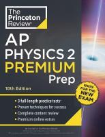 Princeton Review AP Physics 2 Premium Prep: 3 Practice Tests plus Complete Content Review plus Strategies & Techniques 10th Revised edition