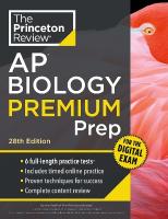 Princeton Review AP Biology Premium Prep, 28th Edition: 6 Practice Tests plus Digital Practice Online plus Content Review 28th Revised edition