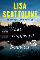 What Happened to the Bennetts Large type / large print edition