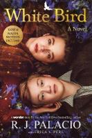 White Bird: A Novel: Based on the Graphic Novel Media tie-in