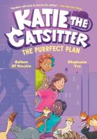 Katie the Catsitter 4: The Purrfect Plan, A Graphic Novel