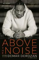 Above the Noise: My Story of Chasing Calm