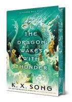 Dragon Wakes with Thunder