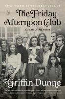 Friday Afternoon Club: A Family Memoir