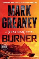 Burner Large type / large print edition