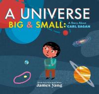 Universe Big & Small: A Story About Carl Sagan