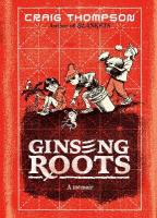 Ginseng Roots: A Memoir