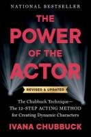 Power of the Actor, Revised and Updated: The Chubbuck Technique--The 12-Step Acting Method for Creating Dynamic  Characters