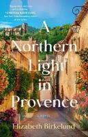 Northern Light in Provence: A Novel