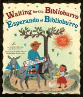 Waiting for the Biblioburro/Esperando el Biblioburro: (Spanish-English bilingual edition) Bilingual edition