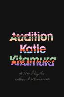Audition: A Novel